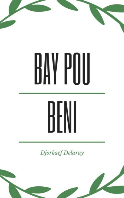 Bay pou beni!